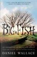 Big Fish by Daniel Wallace