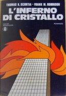 L'inferno di cristallo by Frank M. Robinson, Thomas N. Scortia