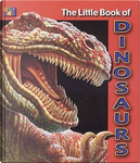 The Little Book Of Dinosaurs by Cherie Winner