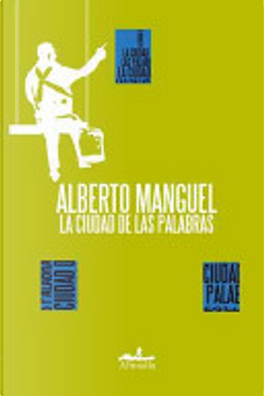 La ciudad de las palabras by Alberto Manguel