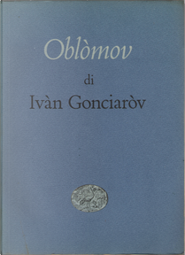 Oblomov by Ivàn Gonciaròv