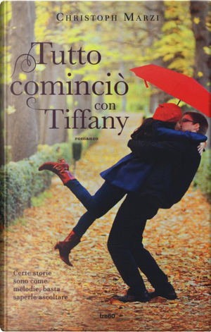 Tutto cominciò con Tiffany by Christoph Marzi