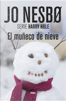 El muñeco de nieve by Jo Nesbø