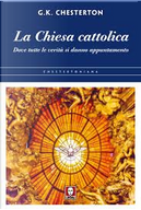 La chiesa cattolica by Gilbert Keith Chesterton