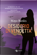 Desiderio di vendetta by Maya Banks