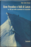 Gran Paradiso e le Valli di Lanzo by Gian Carlo Grassi