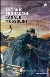 Canale Mussolini by Antonio Pennacchi