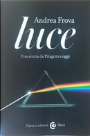 Luce by Andrea Frova