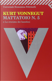 Mattatoio n. 5 by Kurt Vonnegut