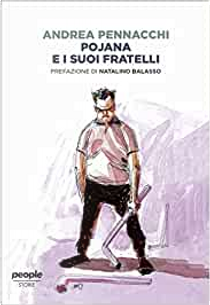 Pojana e i suoi fratelli by Andrea Pennacchi