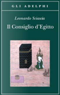 Il Consiglio d'Egitto by Leonardo Sciascia