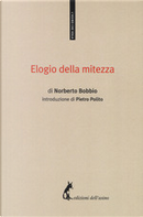 Elogio della mitezza by Norberto Bobbio