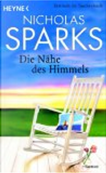 Die Nähe des Himmels. by Adelheid Zöfel, Nicholas Sparks