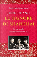 Le signore di Shanghai by Jung Chang