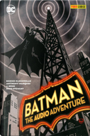 Batman: The Audio Adventure by Bobby Moynihan, Dennis McNicholas, Heidi Gardner, Ike Barinholtz, Paul Scheer