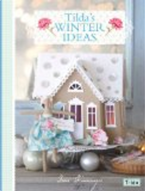 Tilda's Winter Ideas by Tone Finnanger