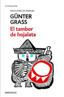 El tambor de hojalata / The Tin Drum by Gunter Grass