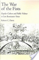 The War of the Fists by Robert C. Davis
