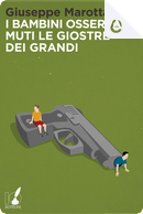 I bambini osservano muti le giostre dei grandi by Giuseppe Marotta