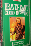 Braveheart Cuore impavido by Randall Wallace