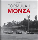 Formula 1 & Monza. Immagini di una corsa-A race in pictures. Ediz. bilingue by Enrico Mapelli