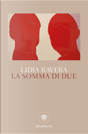 La somma di due by Lidia Ravera