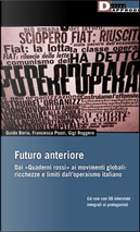 Futuro anteriore by Francesca Pozzi, Gigi Roggero, Guido Borio