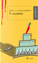 Ti guardo by Sibyl von der Schulenburg