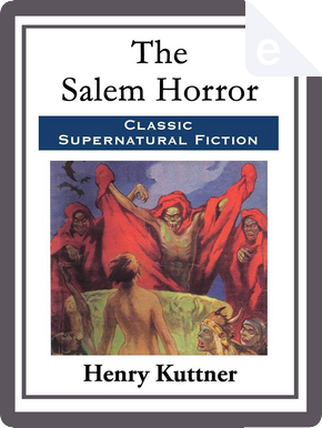 The Salem Horror by Henry Kuttner