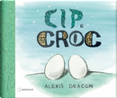 Cip e Croc by Alexis Deacon