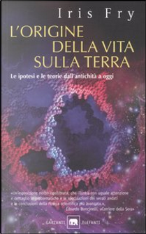L'origine della vita sulla terra by Iris Fry