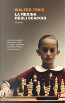 La regina degli scacchi by Walter S. Tevis