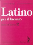 Latino. Teoria ed esercizi. Per il biennio dei Licei e degli Ist. Magistrali by Vittorio Tantucci