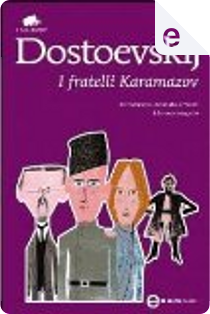 I fratelli Karamazov by Fiódor Dostoievski