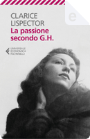 La passione secondo G.H. by Clarice Lispector