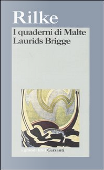 I quaderni di Malte Laurids Brigge by Rainer Maria Rilke