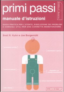 Primi passi by Brett R. Kuhn, Joe Borgenicht