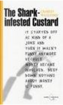 Shark-Infested Custard by Charles Ray Willeford