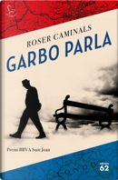 Garbo parla by Roser Caminals