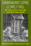 Dawnward Spire, Lonely Hill by Clark Ashton Smith, H. P. Lovecraft