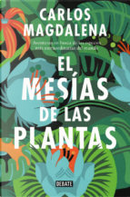 El mesías de las plantas by Carlos Magdalena