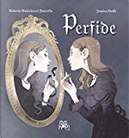 Perfide by Roberta Balestrucci Fancellu