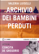 L'archivio dei bambini perduti by Valeria Luiselli