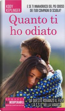 Quanto ti ho odiato by Kody Keplinger
