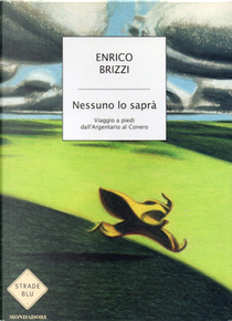 Nessuno lo saprà by Enrico Brizzi