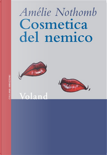 Cosmetica del nemico by Amelie Nothomb