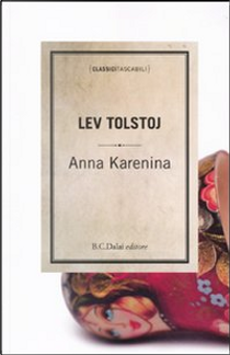 Anna Karenina by Lev Tolstoj