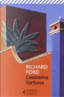L'estrema fortuna by Richard Ford