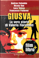 Giusva by Andrea Colombo, Francesco Patierno, Luca Telese, Nicola Rao