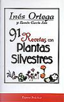 91 recetas con plantas silvestres by Inés Ortega, Ramón García Ada